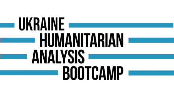 Ukraine Humanitarian Analysis Bootcamp